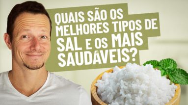 Qual o MELHOR SAL Pra Cozinhar Com Sabor e Saúde? | Os melhores e piores tipos de sal