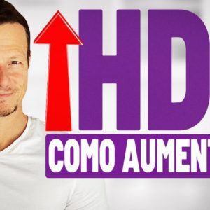 Como AUMENTAR O HDL Naturalmente? 3 Dicas Comprovadas!