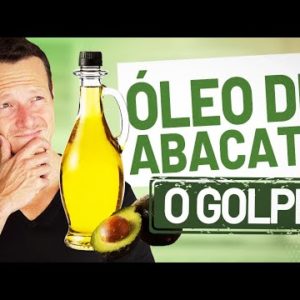 Óleo de Abacate | A Verdade e o GOLPE