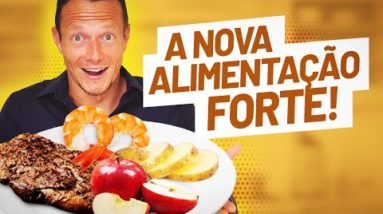 Como Fazer ALIMENTAÇÃO FORTE (Benefícios, Alimentos, Proteínas, Carboidratos, Gorduras e Resultados)