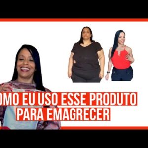 USO ESSE produto PARA EMAGRECER e GANHO de MASSA MUSCULAR