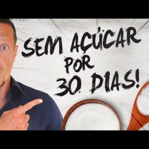 O Que Acontece Ao CORTAR O AÇÚCAR por 30 Dias?