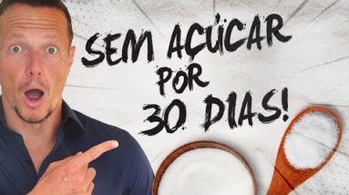 O Que Acontece Ao CORTAR O AÇÚCAR por 30 Dias?