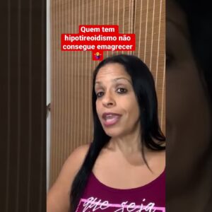 Quem tem hipotireoidismo consegue emagrecer?