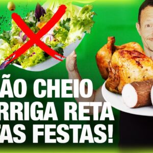 Como Comer BEM e Não Engordar Nas Festas de Fim de Ano?