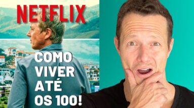 Como Comer para Viver Até os 100 + 6 Segredos p/ Longevidade (Destruindo o Netflix)